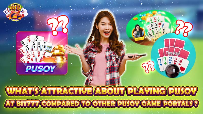 Advantages of Pusoy Bit777 compared to other pusoy game apps on the market