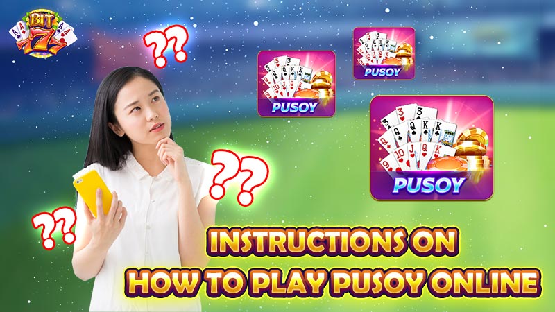 How to play Pusoy is sure to win even a beginner